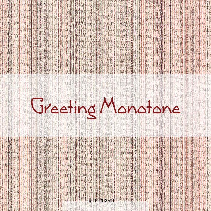 Greeting Monotone example